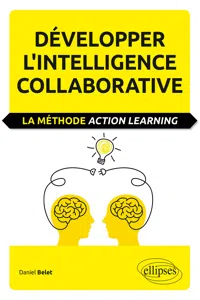 Développer l'intelligence collaborative. La méthode Action learning_cover