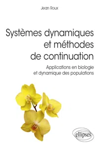 Systèmes dynamiques et méthodes de continuation - Applications en biologie et dynamique des populations_cover