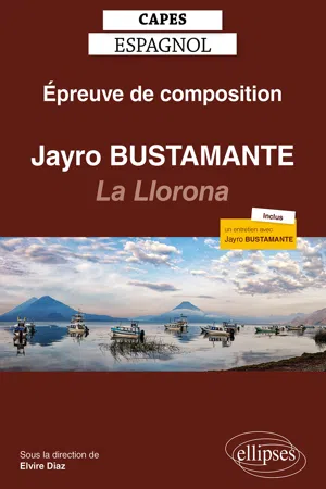 CAPES espagnol. Épreuve de composition 2021. Jayro Bustamante : La Llorona (2019)