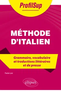 Méthode d'italien - Grammaire, vocabulaire et traductions littéraires et de presse_cover