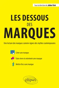 Les dessous des marques. Une lecture des marques comme signes des mythes contemporains_cover