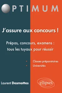 J'assure aux concours! Prépas, concours, examens : tous les tuyaux pour réussir_cover