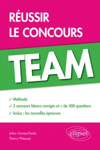 Réussir le concours TEAM • Méthode, 3 concours blancs corrigés, + de 500 questions_cover