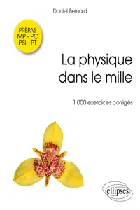 La physique dans le mille - 1000 exercices corrigés MP-PSI-PC-PT_cover