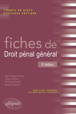 Fiches de droit pénal général - 5e édition