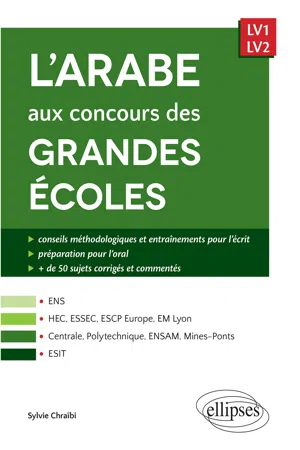 L'arabe aux concours des grandes écoles (scientifiques et commerciales, écoles d'ingénieurs, ESIT) - LV1/LV2