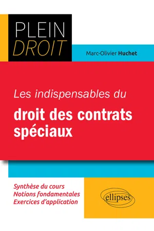 Les indispensables du droit des contrats spéciaux