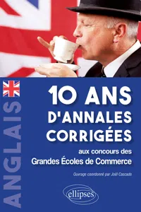 Anglais. 10 ans d'annales corrigées aux concours des Grandes Ecoles de CommerceAnglais. 10 ans d'annales corrigées aux concours des Grandes Ecoles de Commerce_cover