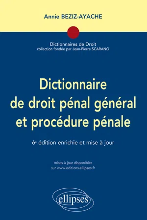 Dictionnaire de droit pénal et procédure pénale - 6e édition