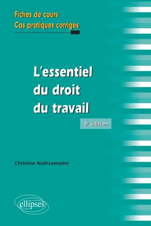 L'essentiel du droit du travail, 3e édition