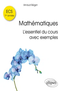 Mathématiques ECS 1re année – L'essentiel du cours avec exemples_cover