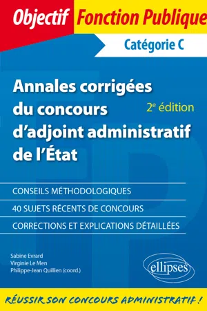 Annales corrigées du concours d'adjoint administratif de l'État - 2e édition