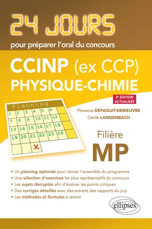 Physique-chimie 24 jours pour préparer l'oral du concours CCINP (ex CCP) - Filière MP - 2e édition actualisée