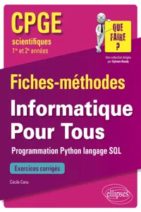 Informatique Pour Tous - Programmation Python, langage SQL - CPGE scientifiques - Fiches-méthodes et exercices corrigés_cover