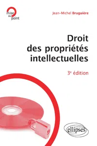 Droit des propriétés intellectuelles - 3e édition_cover