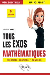 Tous les exos Mathématiques - Prépa scientifique 2e année - Exercices corrigés / Conseils_cover