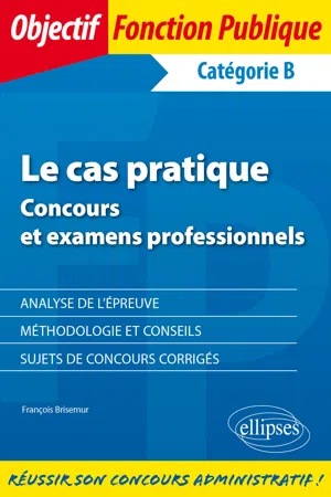 Le cas pratique (catégorie B)