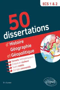 50 dissertations d'histoire, géographie et géopolitique - prépas ECS - sujets inédits_cover