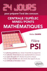 Mathématiques 24 jours pour préparer l'oral des concours Centrale/Supélec/Mines/Ponts - Filière PSI - 2ème édition actualisée_cover