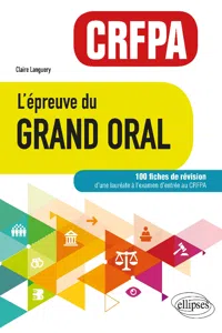 L'épreuve du Grand Oral - CRFPA. 100 fiches de révision_cover