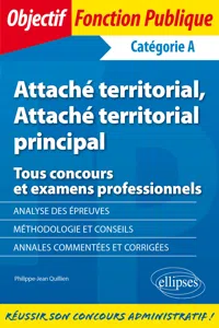 Attaché territorial, Attaché territorial principal - Tous concours et examens professionnels - Catégorie A_cover