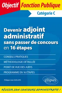 Devenir adjoint administratif sans passer de concours en 16 étapes - Catégorie C_cover