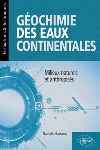 Géochimie des eaux continentales – Milieux naturels et anthropisés_cover