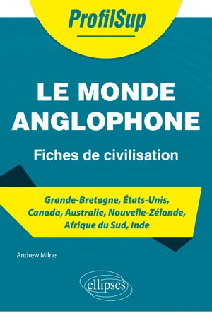 Le monde anglophone - Fiches de civilisation