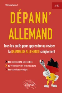 Dépann'allemand. Tous les outils pour apprendre ou réviser la grammaire allemande simplement. A1-B2_cover