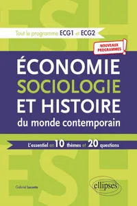 Économie, Sociologie et Histoire du monde contemporain. L'essentiel en 10 thèmes et 20 questions - Nouveaux programmes_cover