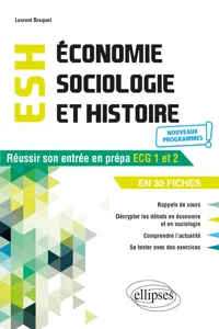 Économie, Sociologie et Histoire du monde contemporain. Réussir son entrée en prépa ECG1 et 2 en 30 fiches - Nouveaux programmes_cover