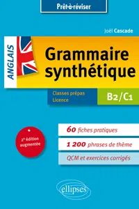 Prêt-à-réviser. Grammaire synthétique de l'anglais en 60 fiches pratiques et exercices corrigés • [B2-C1] • 2e édition augmentée_cover