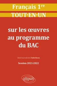 Français. Première. Tout-en-un sur les œuvres au programme du bac. Session 2021-2022_cover