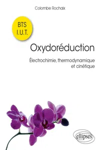 Oxydoréduction - Électrochimie, thermodynamique et cinétique_cover