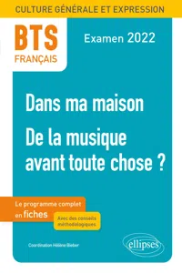 BTS Français - Culture générale et expression - 1. Dans ma maison -2. De la musique avant toute chose ? - Examen 2022_cover