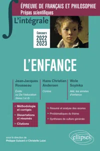 L'intégrale sur l'enfance. Epreuve de français/philosophie. Prépas scientifiques_cover