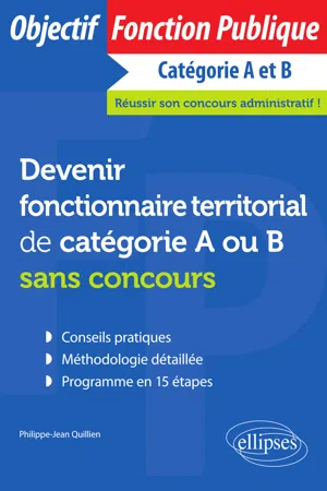 Devenir fonctionnaire territorial de catégorie A ou B sans concours