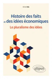 Histoire des faits et des idées économiques. Le pluralisme des idées_cover