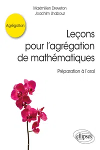 Leçons pour l'agrégation de mathématiques - Préparation à l'oral_cover