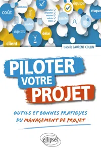 Piloter votre projet. Outils et bonnes pratiques du management de projet_cover