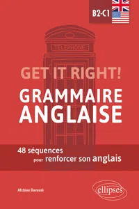 Get it right! Grammaire anglaise. 48 séquences pour renforcer son anglais. B2-C1_cover