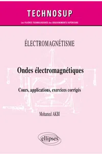 Électromagnétisme - Ondes électromagnétiques - Cours, applications, exercices corrigés_cover