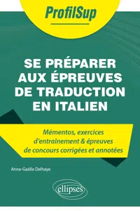 Se préparer aux épreuves de traduction en italien - Mémentos, exercices et épreuves de concours_cover