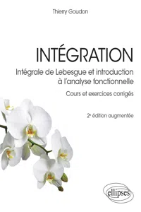 Intégration - Intégrale de Lebesgue et introduction à l'analyse fonctionnelle_cover