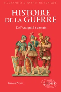 Histoire de la guerre. De l'Antiquité à demain_cover