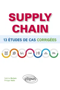 Supply chain - 13 études de cas corrigées_cover