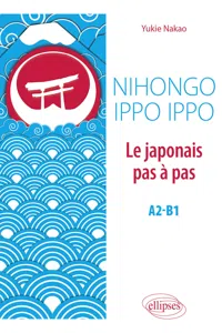 Nihongo Ippo Ippo. Le japonais pas à pas. A2-B1_cover