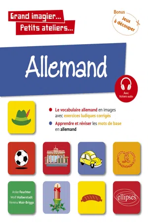 Allemand en images avec exercices ludiques. Apprendre et réviser les mots de base. A1