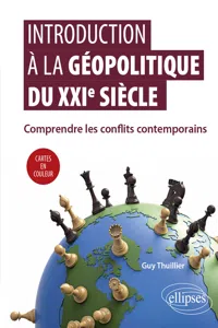 Introduction à la géopolitique du XXIe siècle - Comprendre les conflits contemporains_cover