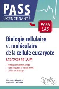 Biologie cellulaire et moléculaire de la cellule eucaryote - Exercices et QCM_cover